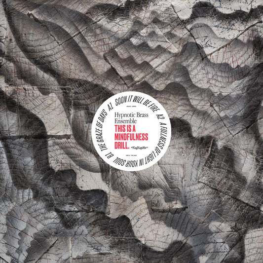 Hypnotic Brass Ensemble - This Is A Mindfulness Drill [Opaque Black & White Explosion LP]