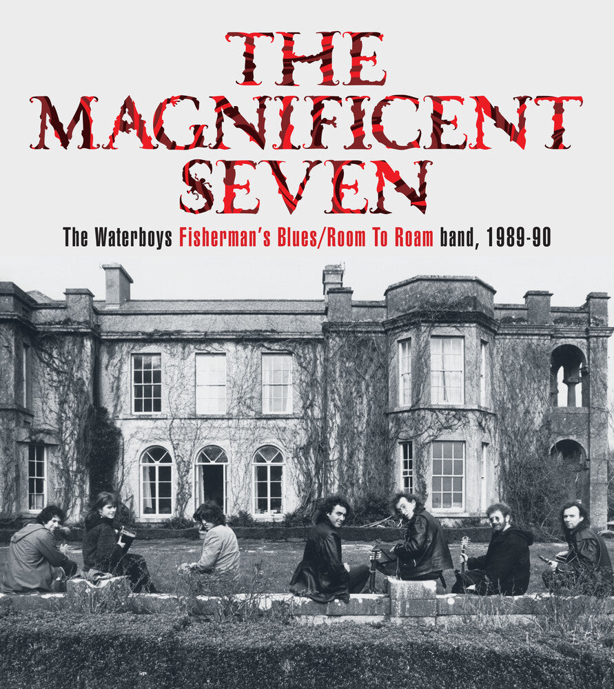The Waterboys - The Magnificent Seven: The Waterboys Fisherman's Blues / Room To Roam band, 1989-90 [5CD/DVD Box Set]