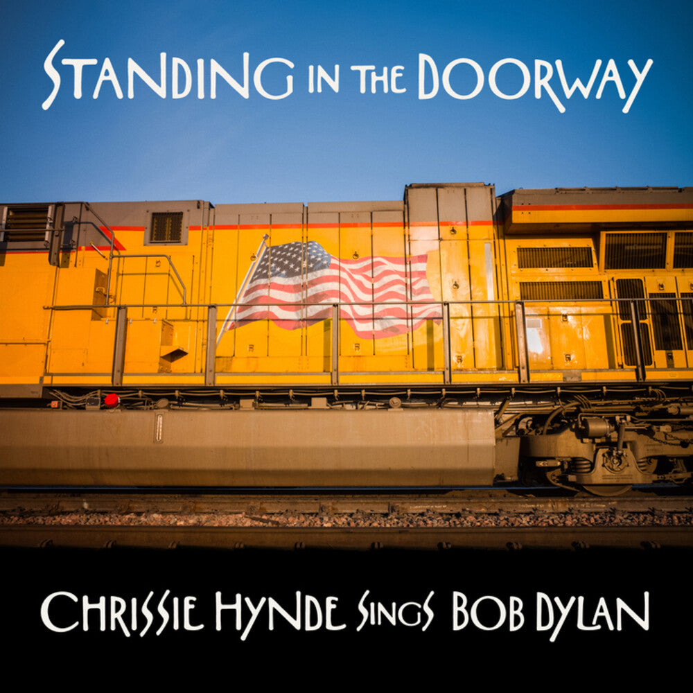 Chrissie Hynde - Standing in the Doorway: Chrissie Hynde Sings Bob Dylan [CD]