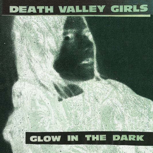 Death Valley Girls - Glow In The Dark (Neon Green & Red Vinyl) (Blk) [LP]