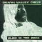 Death Valley Girls - Glow In The Dark (Neon Green & Red Vinyl) (Blk) [LP]