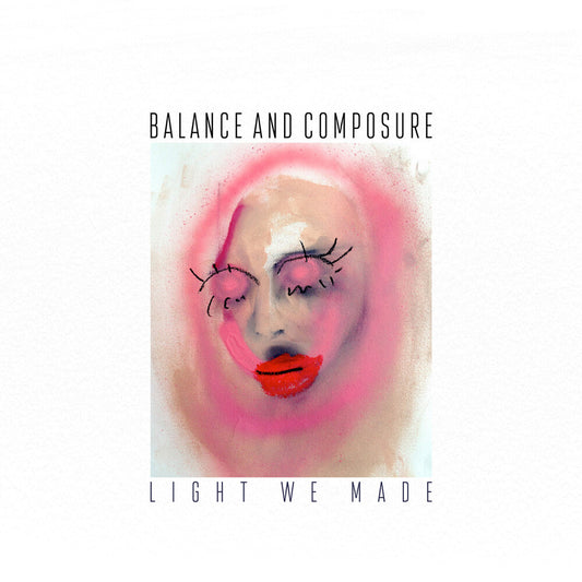 Balance And Composure - Light We Made [LP]