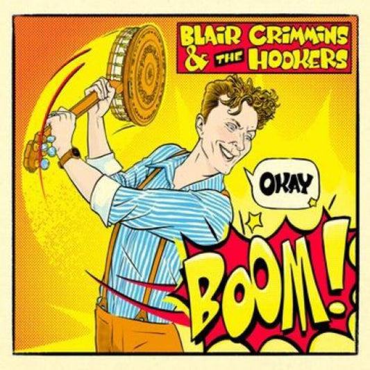 Blair Crimmins and the Hookers - Okay Boom! [LP]