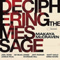 Makaya McCraven - Deciphering The Message [LP]