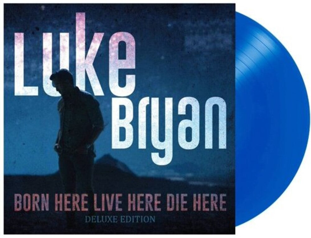 Luke Bryan - Born Here Live Here Die Here: Deluxe Edition [Blue LP]