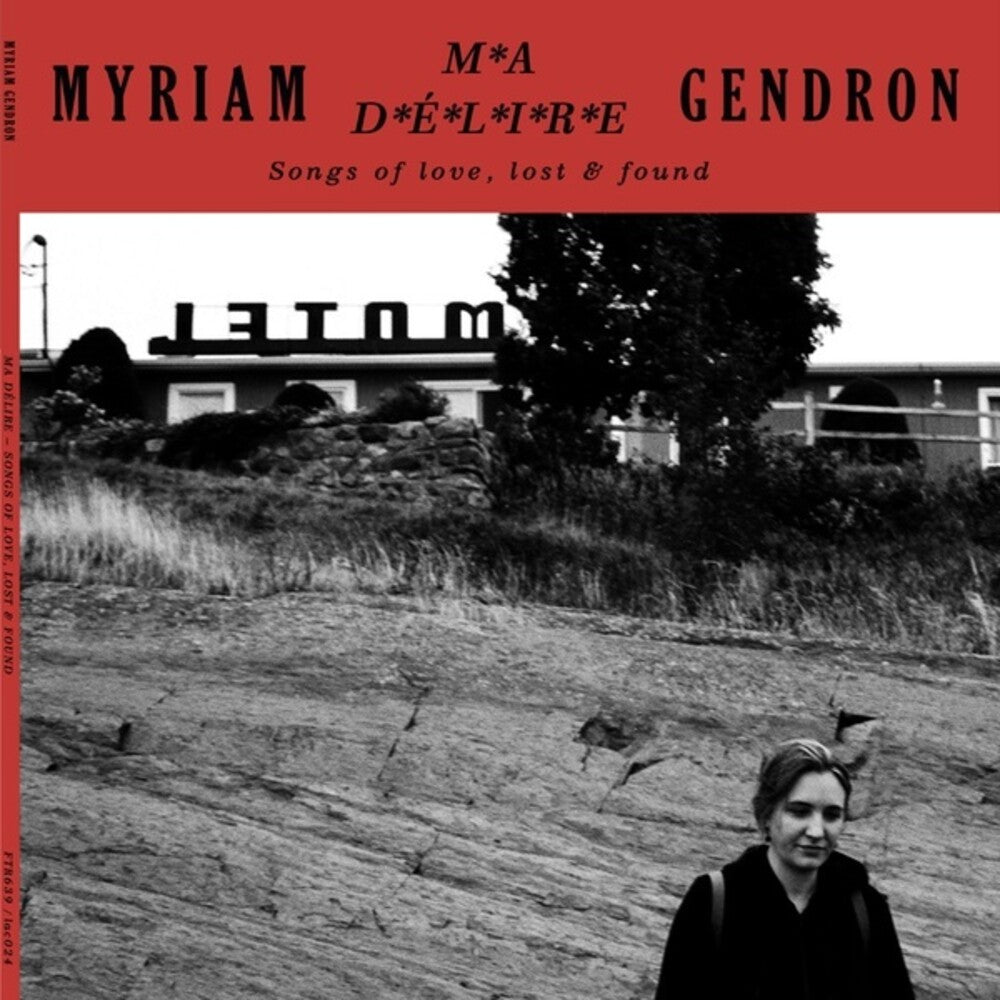 Myriam Gendron - Ma Delire: Songs Of Love Lost & Found (Can) [LP]