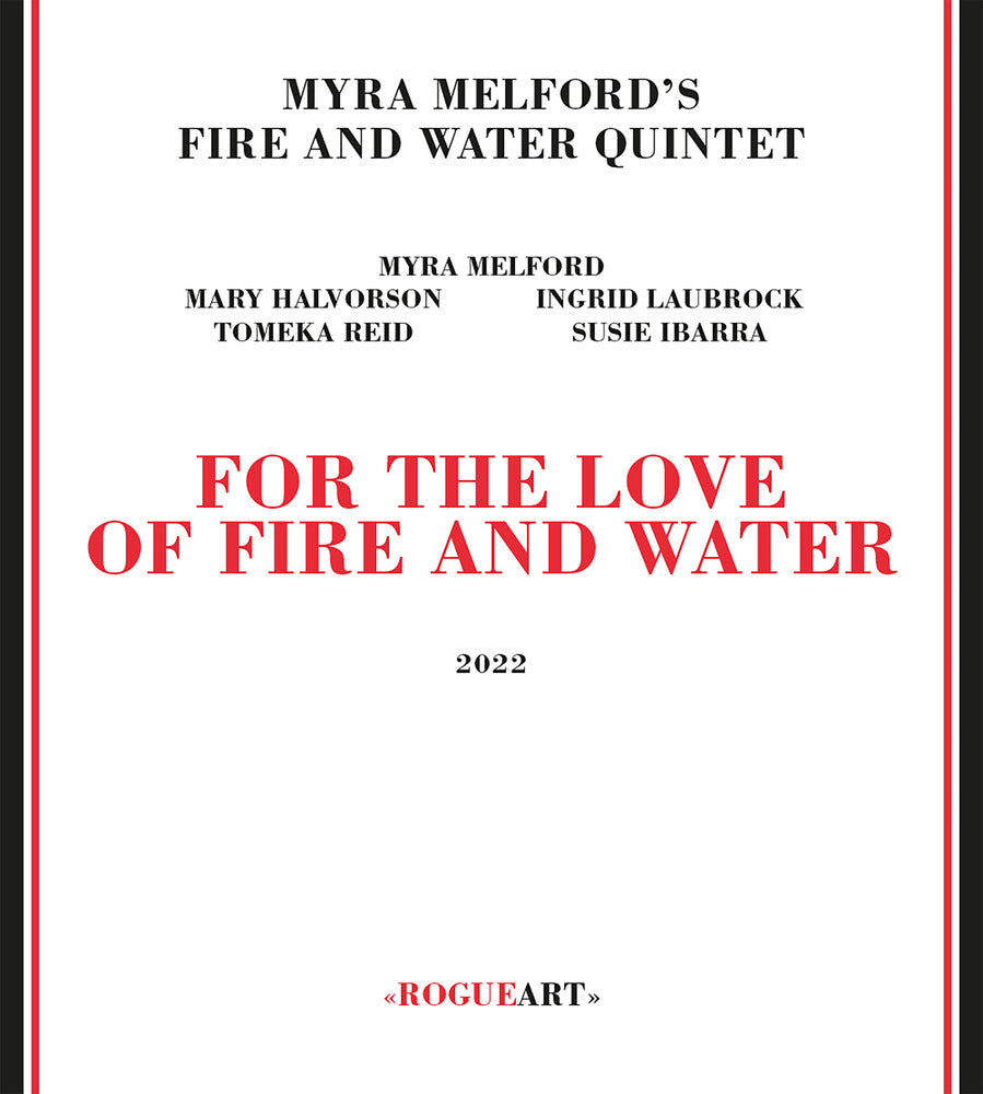 Myra Melford's Fire / Water Quintet - For The Love Of Fire & Water [CD]
