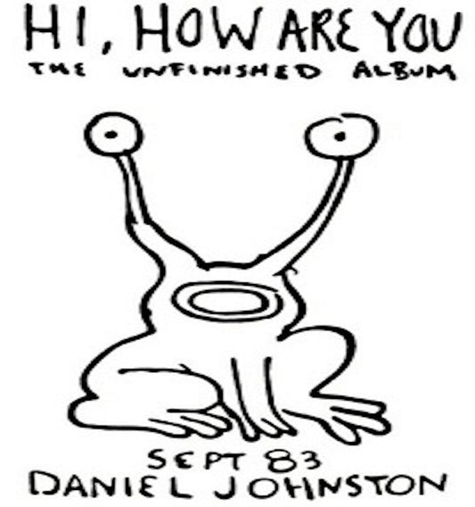 the album cover for Daniel Johnston - Hi, How Are You: Collectors Edition [LP]