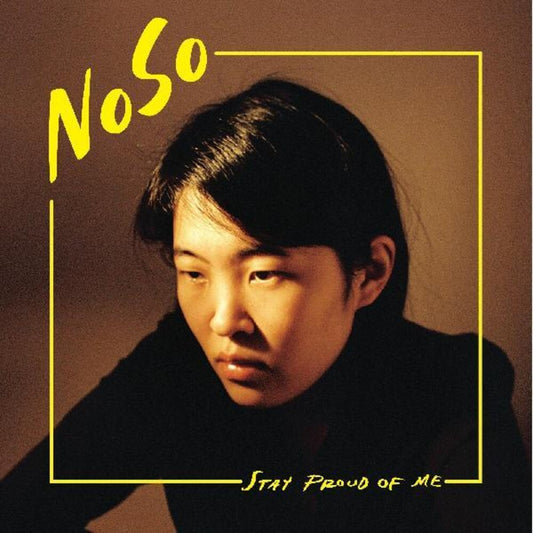 NoSo - Stay Proud Of Me [LP]