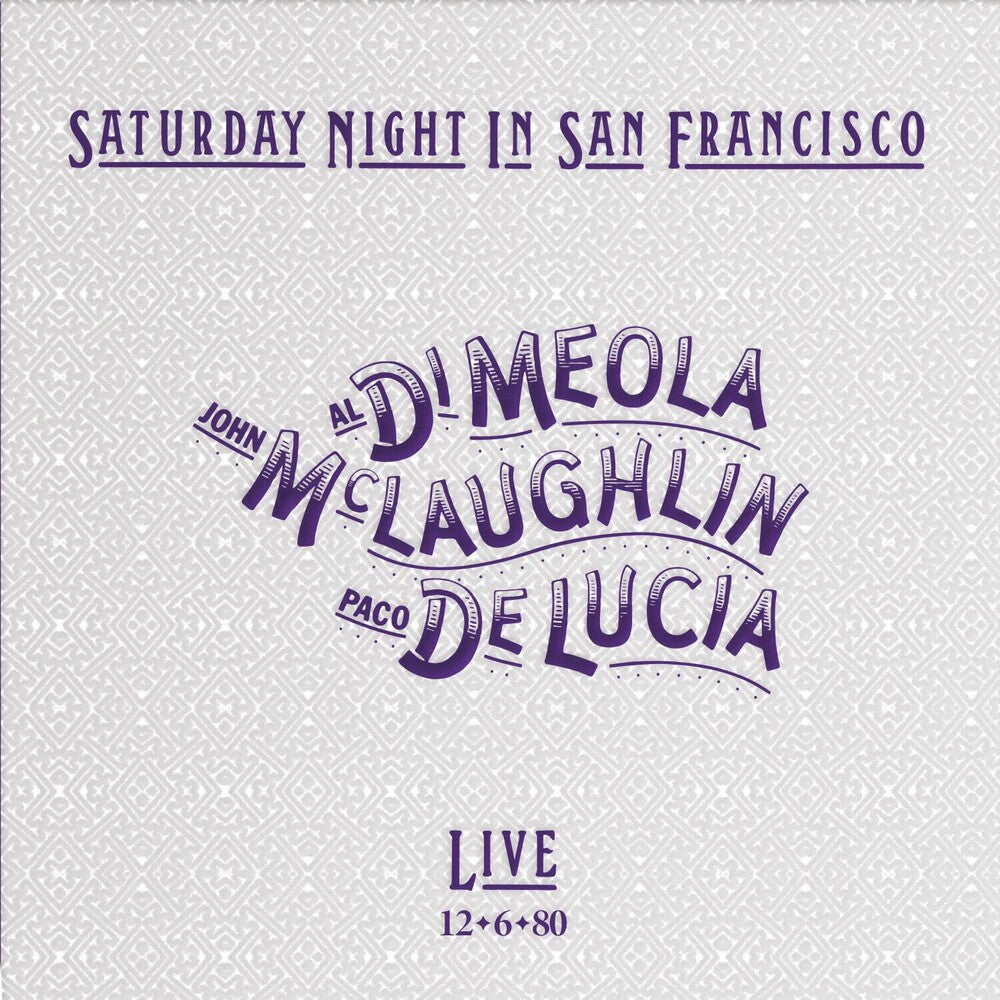 John Mclaughlin  / Paco De Lucia / Al Di Meola - Saturday Night In San Francisco [180 Gram]