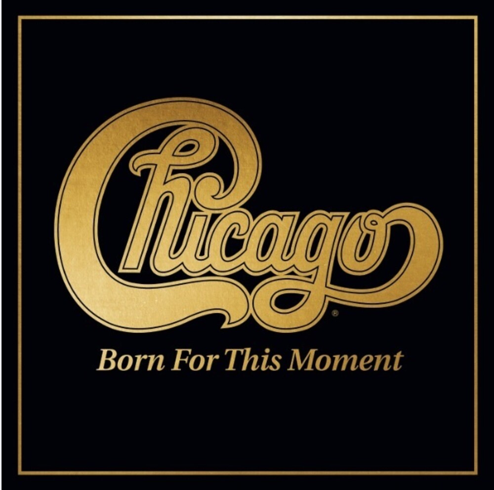 Chicago - Born For This Moment [LP]
