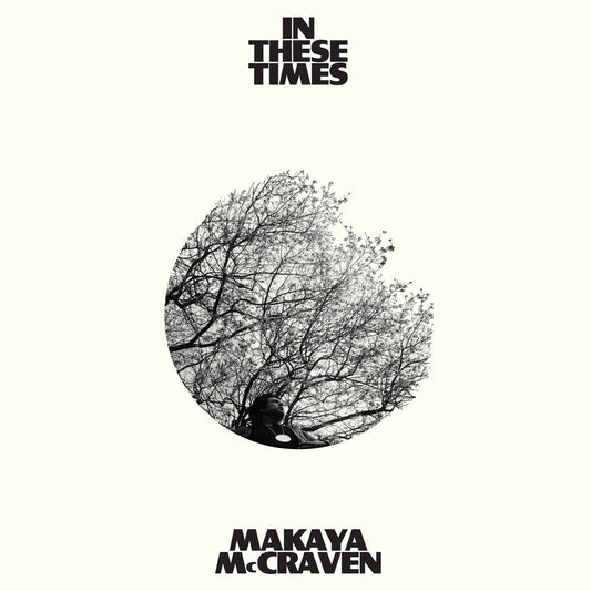 Makaya McCraven - In These Times [CD]