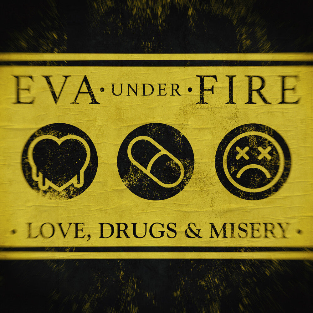 Eva Under Fire - Love, Drugs & Misery [CD]