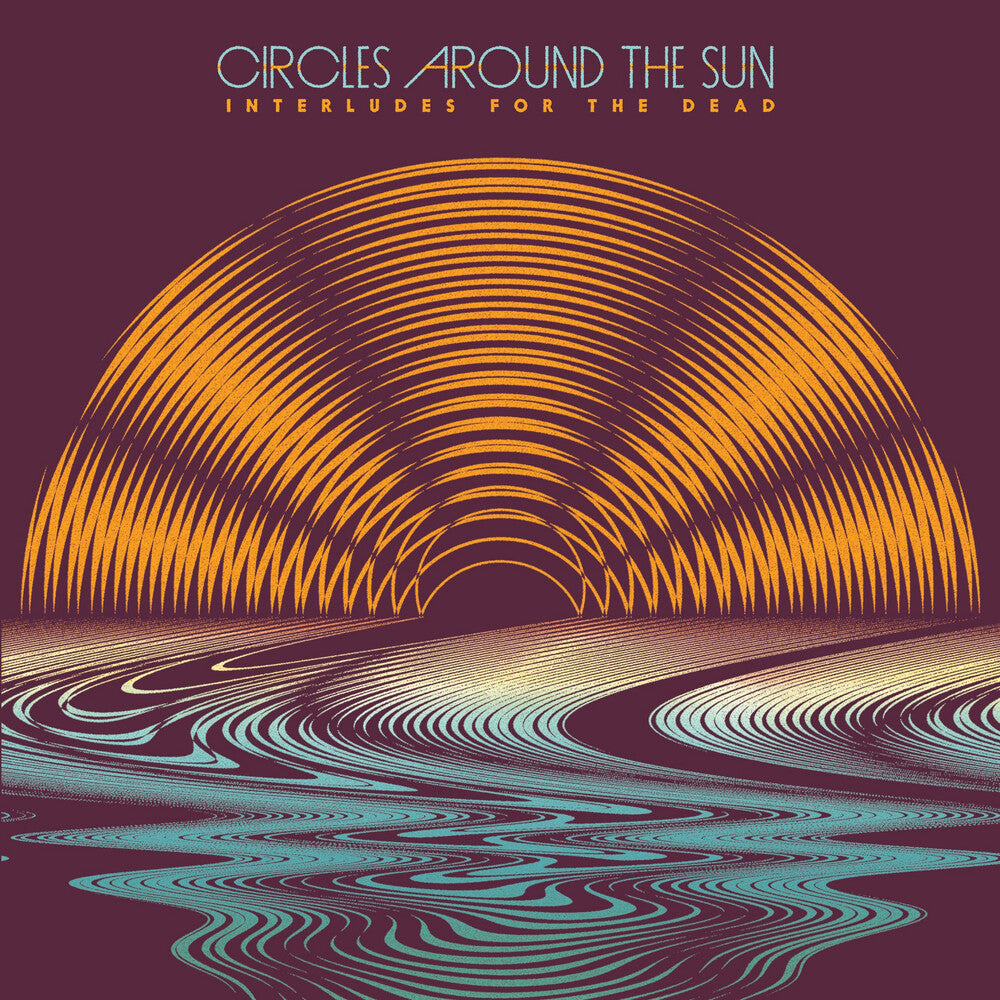 Circles Around The Sun - Interludes For The Dead [LP]
