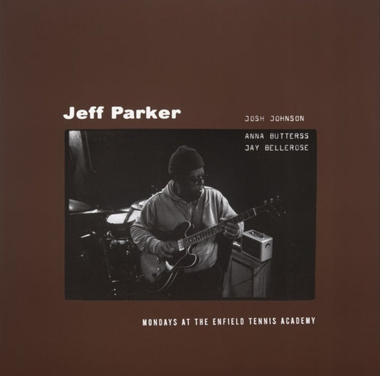 Jeff Parker - Mondays At The Enfield Tennis Academy [LP]