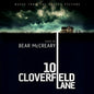 the album cover for Bear Mccreary  (Uk) - 10 Cloverfield Lane / O.S.T. (Uk)