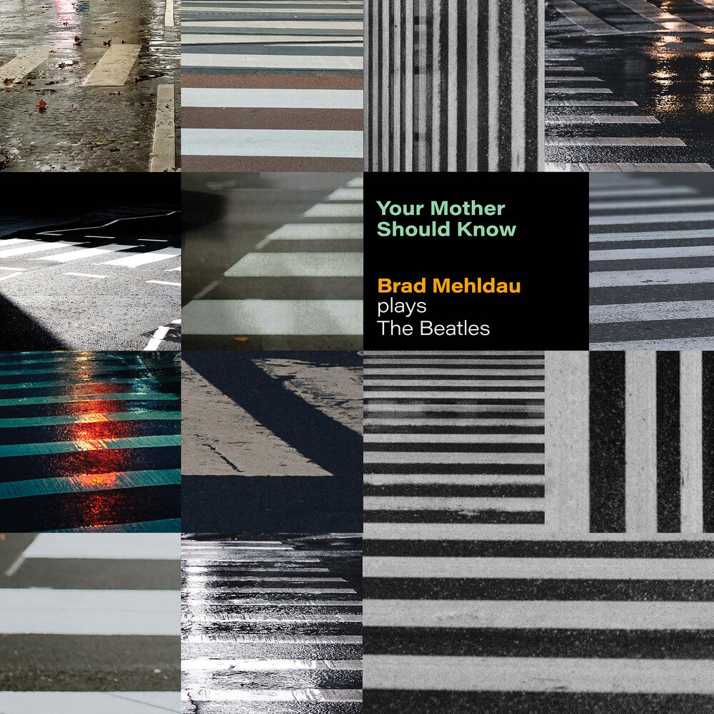 Brad Mehldau - Your Mother Should Know: Brad Mehldau Plays The Beatles [CD]