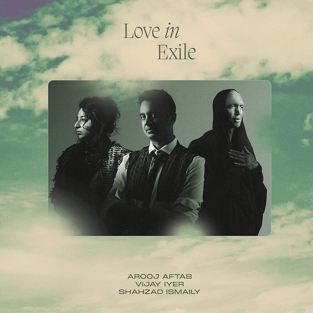 Arooj Aftab  / Lyer,Vijay / Ismaily,Shahzad - Love In Exile [CD]
