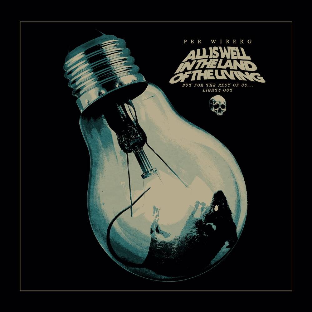 Per Wiberg - All Is Well In The Land Of The Living (But For The Rest Of Us… Lights Out) [Indie Exclusive Limited Edition LP]