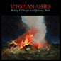 Bobby Gillespie & Jehnny Beth - Utopia Ashes [Indie Exclusive Limited Edition Color LP]