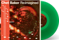 Chet Baker Re:Imagined / Various (Cvnl) (Grn) - Chet Baker Re:Imagined / Various [Transparent Green LP]