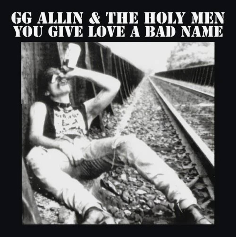 Gg Allin - You Give Love A Bad Name [Indie Exclusive] [Reissue]