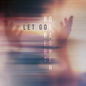 the album cover for Robert Glasper - Let Go [2LP]