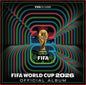 the album cover for Various Artists - FIFA World Cup 2026: The Kick-Off, Volume One
