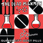 the album cover for Dead Milkmen - Quaker City Quiet Pills