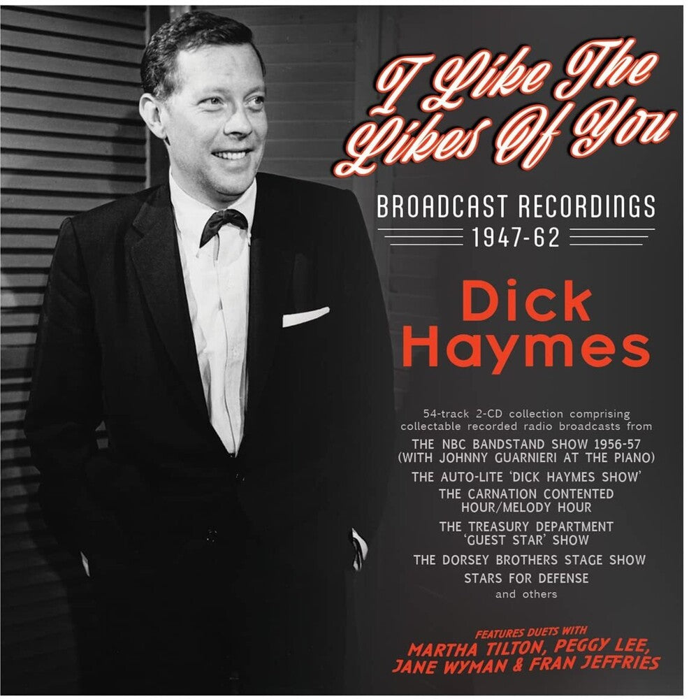 Dick Haymes - I Like The Likes Of You: Broadcast Recordings [CD]