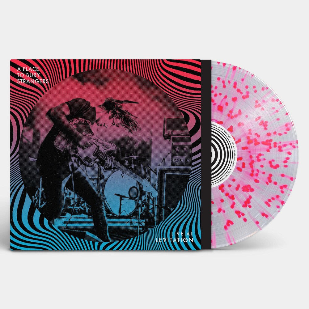 A Place To Bury Strangers - Live At Levitation [Indie Exclusive Limited Edition Neon Pink Splatter LP]