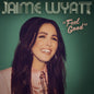Jaime Wyatt - Feel Good [Indie Exclusive Limited Edition Bubble Gum LP]