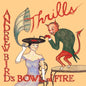 Andrew Bird's Bowl Of Fire - Thrills [Colored Vinyl] (Gate) (Red)