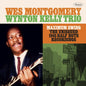 Wes Montgomery/Wynton Kelly Trio - Maximum Swing: The Unissued 1965 Half Note Recordings [RSD Black Friday 2023]