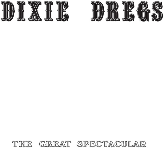 Dixie Dregs - Great Spectacular (Rsd) [Colored Vinyl] [Record Store Day] (Wht)