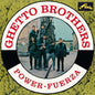 Ghetto Brothers - Power-Fuerza [LP]