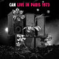 Can - Live In Paris 1973 [LP]