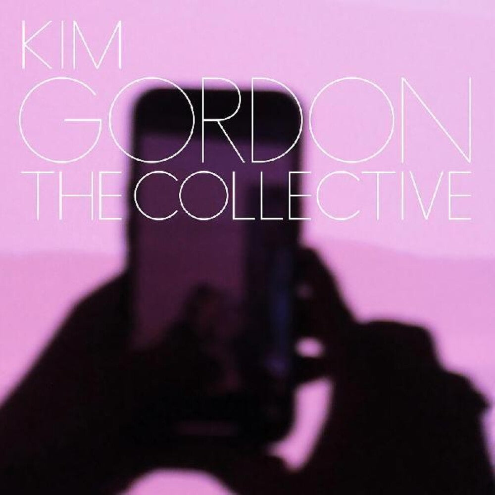 the album cover for Kim Gordon - The Collective