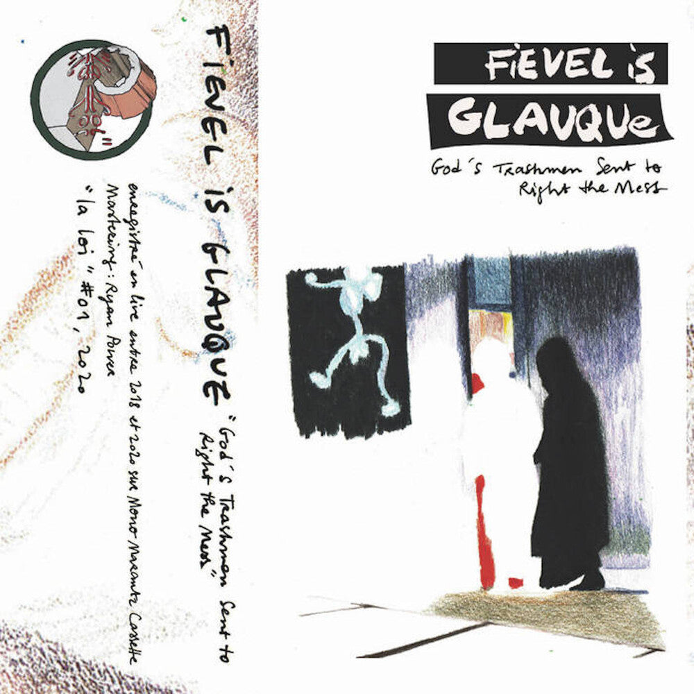 Fievel Is Glauque - God's Trashmen Sent to Right the Mess [LP]