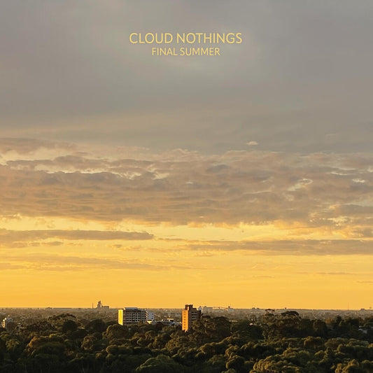 Cloud Nothings - Final Summer [Indie Exclusive Half Clear / Half Orange w/ Black Splatter LP]