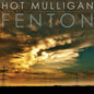 Hot Mulligan - Fenton + Honest & Cunning [Colored Vinyl]