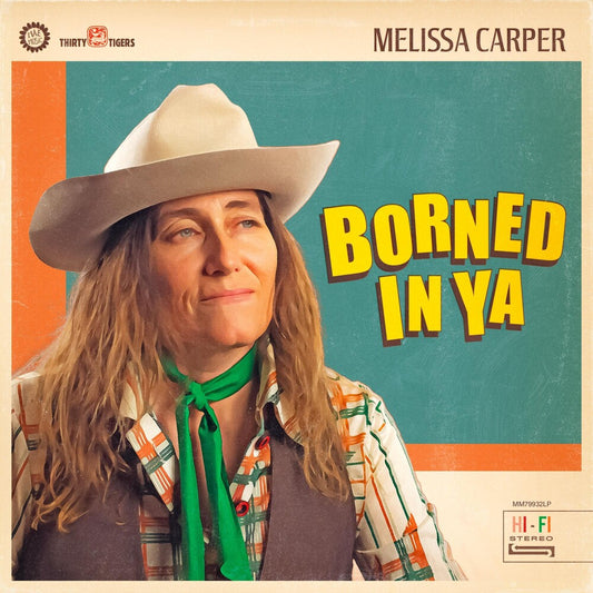 Melissa Carper - Borned In Ya [Opaque Green LP]