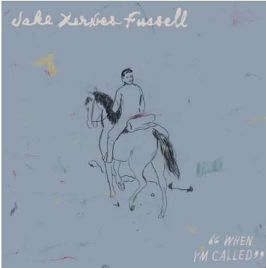 Jake Xerxes Fussell - When I'm Called [LP]