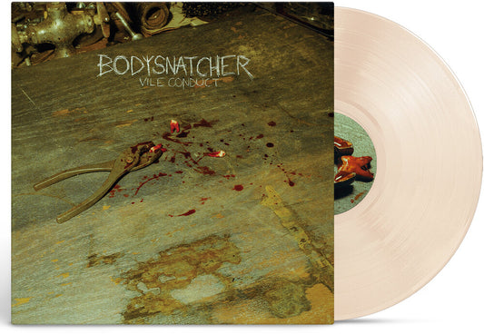 Bodysnatcher - Vile Conduct [LP]