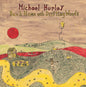 Michael Hurley - Back Home With Drifting Woods [LP]