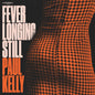 Paul Kelly - Fever Longing Still [LP Orange marble]