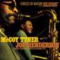 Mccoy Tyner  / Joe Henderson - Forces Of Nature: Live At Slugs' [LP]