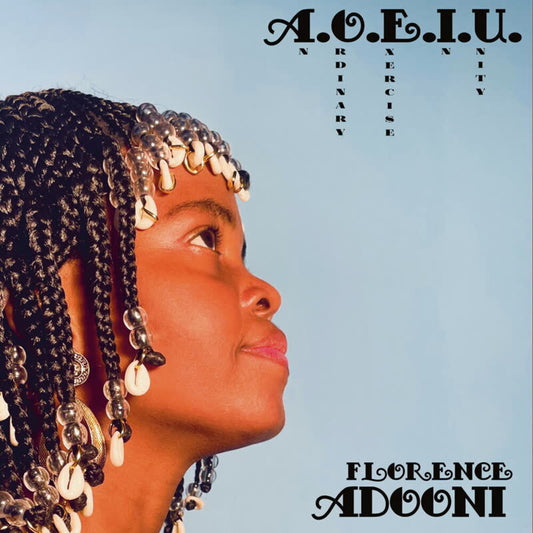 Florence Adooni - A.O.E.I.U. (An Ordinary Exercise In Unity) [LP]