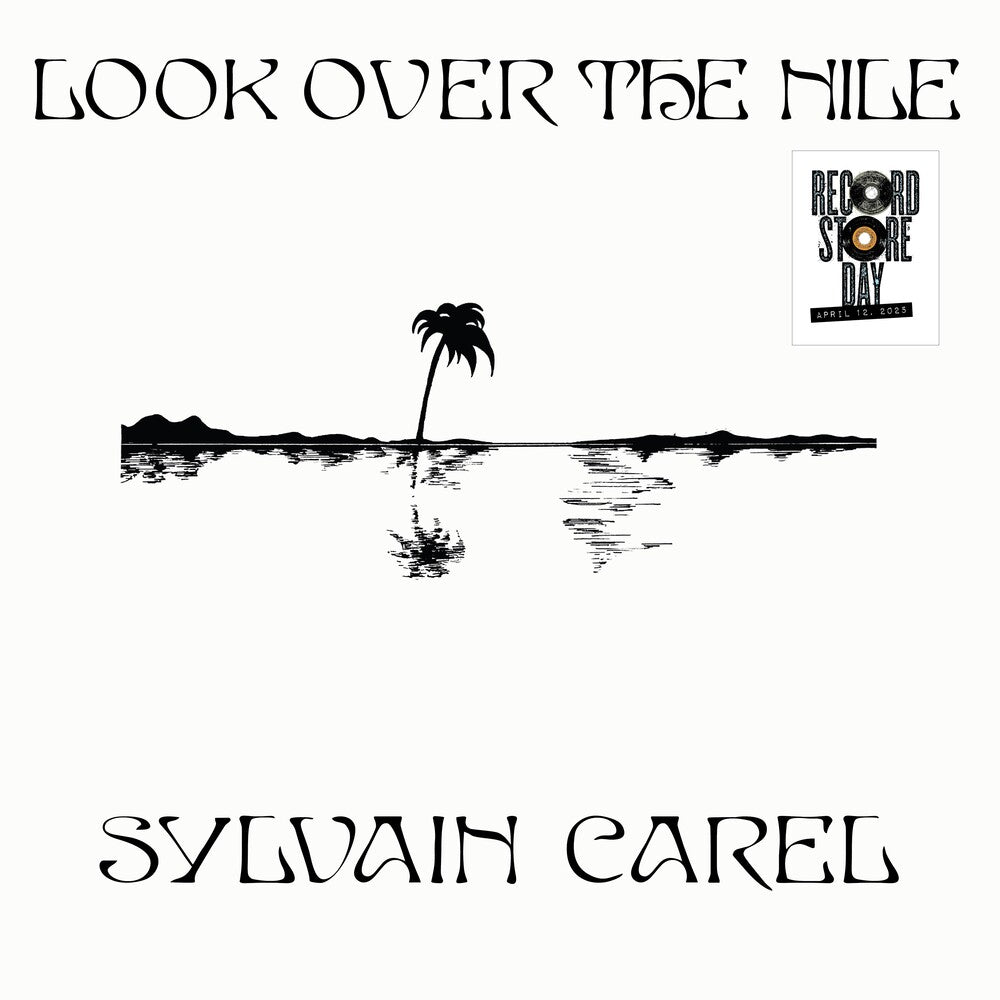 Sylvian Carel - Look Over The Nile (Rsd) [Record Store Day]