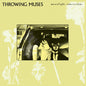 Throwing Muses - Moonlight Concessions [Colored Vinyl] (Crem)